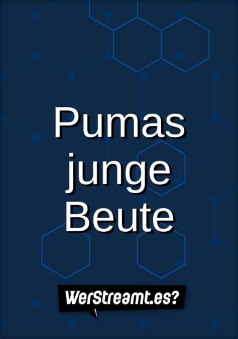 pumas junge beute|Pumas junge Beute: Trailer & Kritik zum Film .